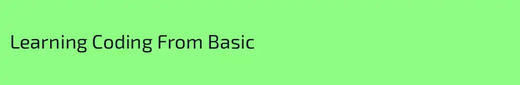 Learning Coding From Basic